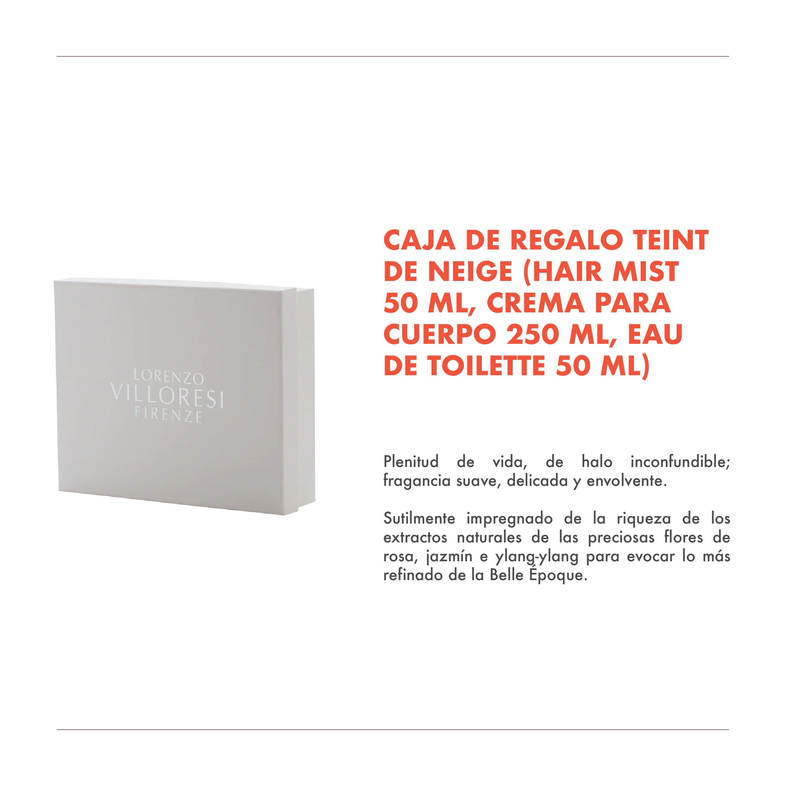 CAJA DE REGALO TEINT DE NEIGE (HAIR MIST 50 ML, CREMA PARA CUERPO 250 ML, EAU DE TOILETTE 50 ML)